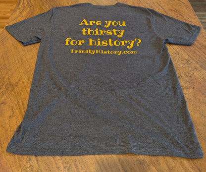 Are you thirsty for history? Short sleeve t-shirt